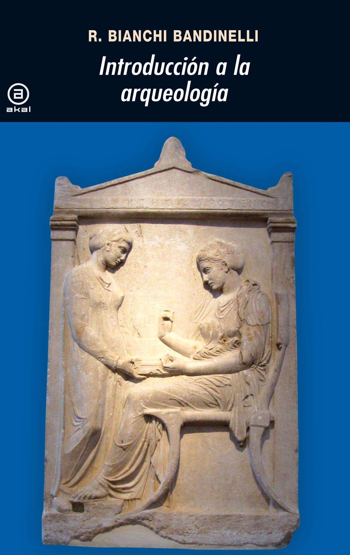 Introducción a la arqueología: 45 (Universitaria)