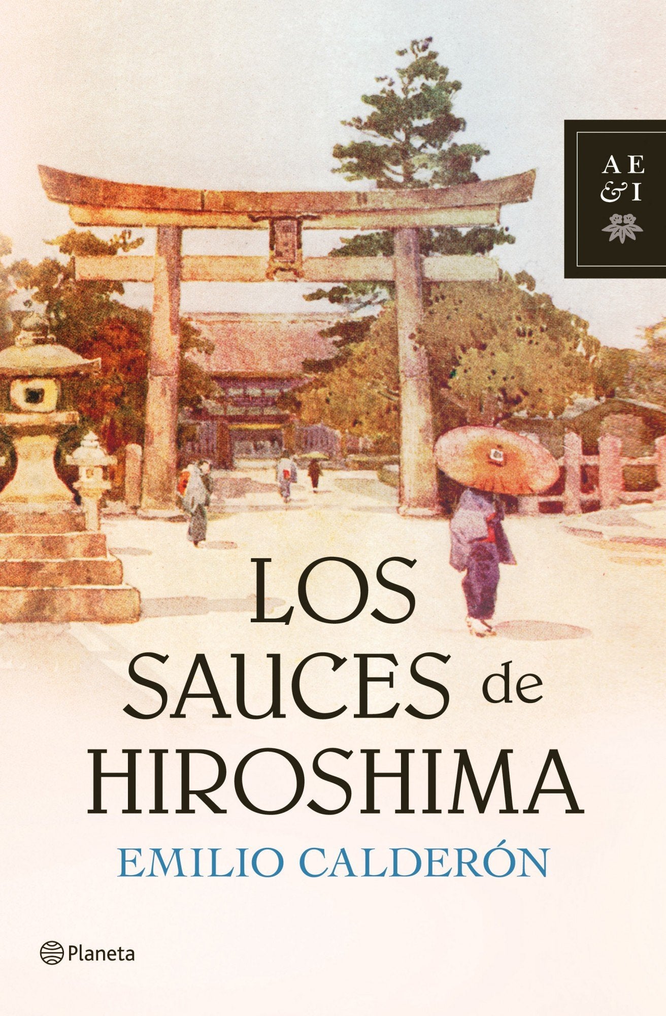 Los sauces de Hiroshima (Autores Españoles e Iberoamericanos)