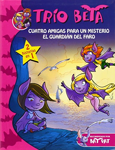 Cuatro amigas para un misterio | El guardián del faro (Trío Beta 1 Y 2): (2 historias en 1)