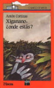 Xiganano, ¿onde estás?: 9 (El Barco de Vapor Naranja)