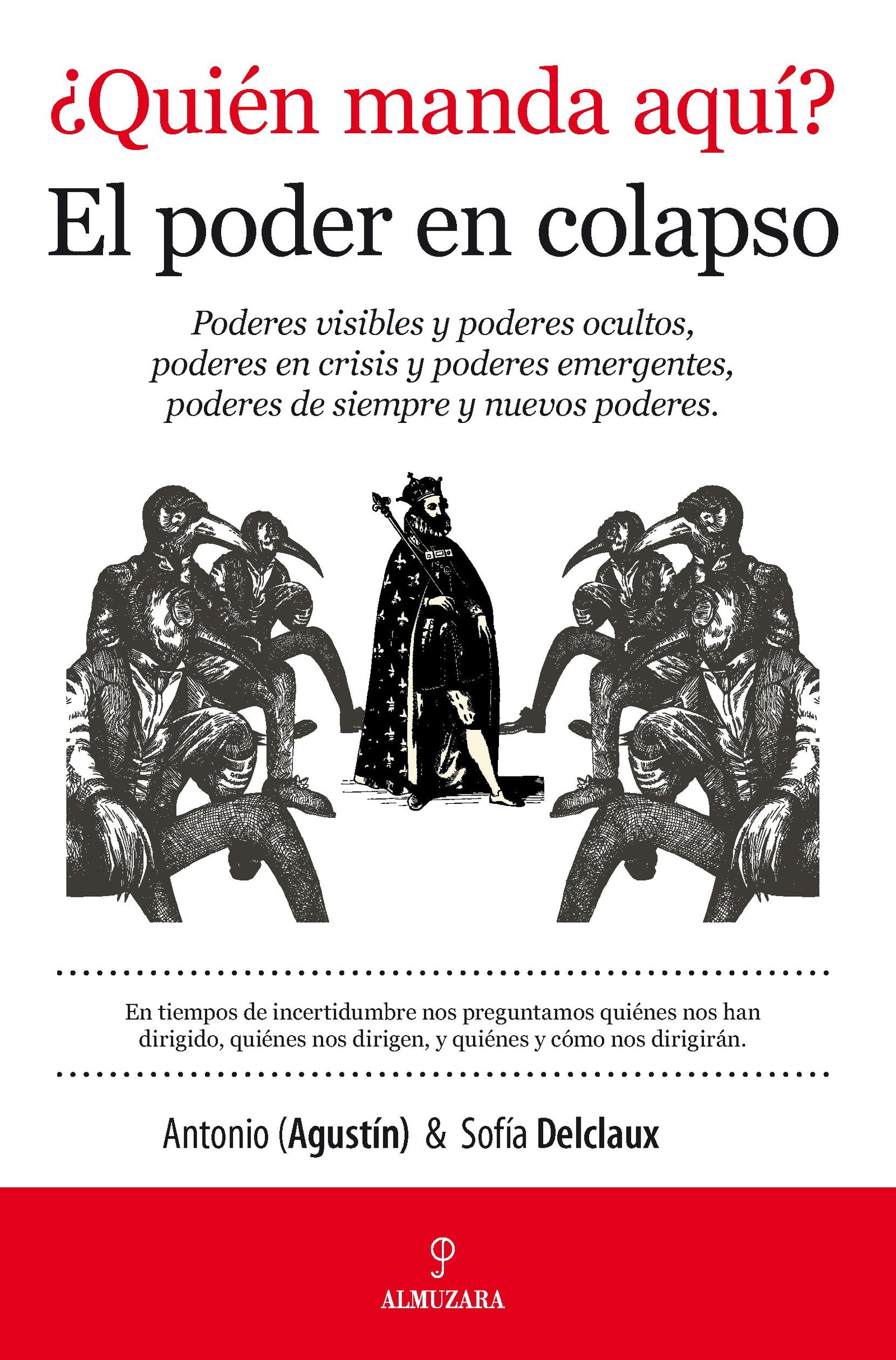 ¿Quién manda aquí? El poder en colapso (Sociedad actual)