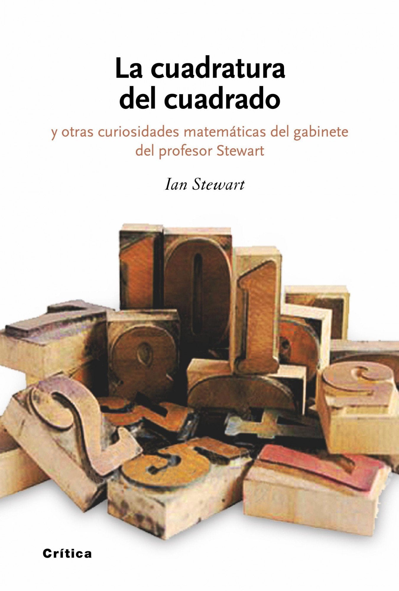 La cuadratura del cuadrado: y otras curiosidades matemáticas del gabinete del profesor Stewart: 1 (Drakontos)