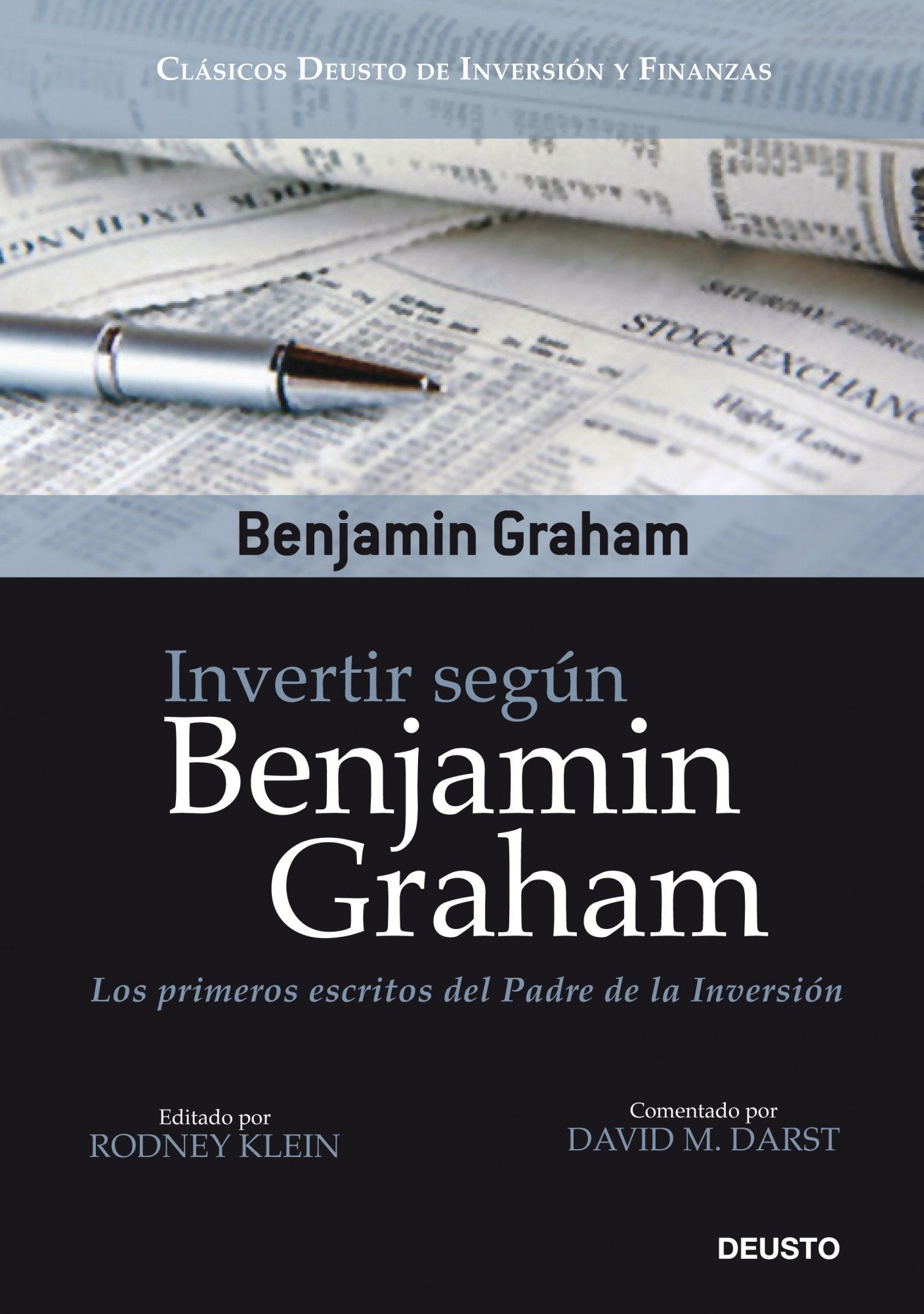 Invertir según Benjamin Graham: Los primeros escritos del Padre de la Inversión: 1 (Clásicos Deusto de Inversión y Finanzas)