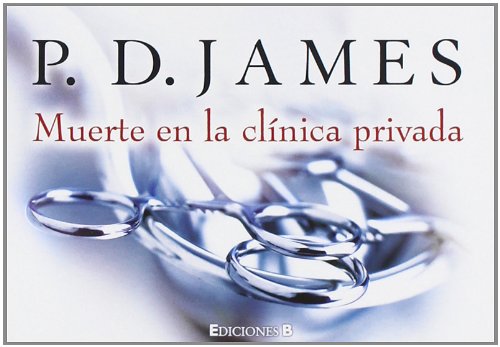 Muerte en la clínica privada (Adam Dalgliesh)