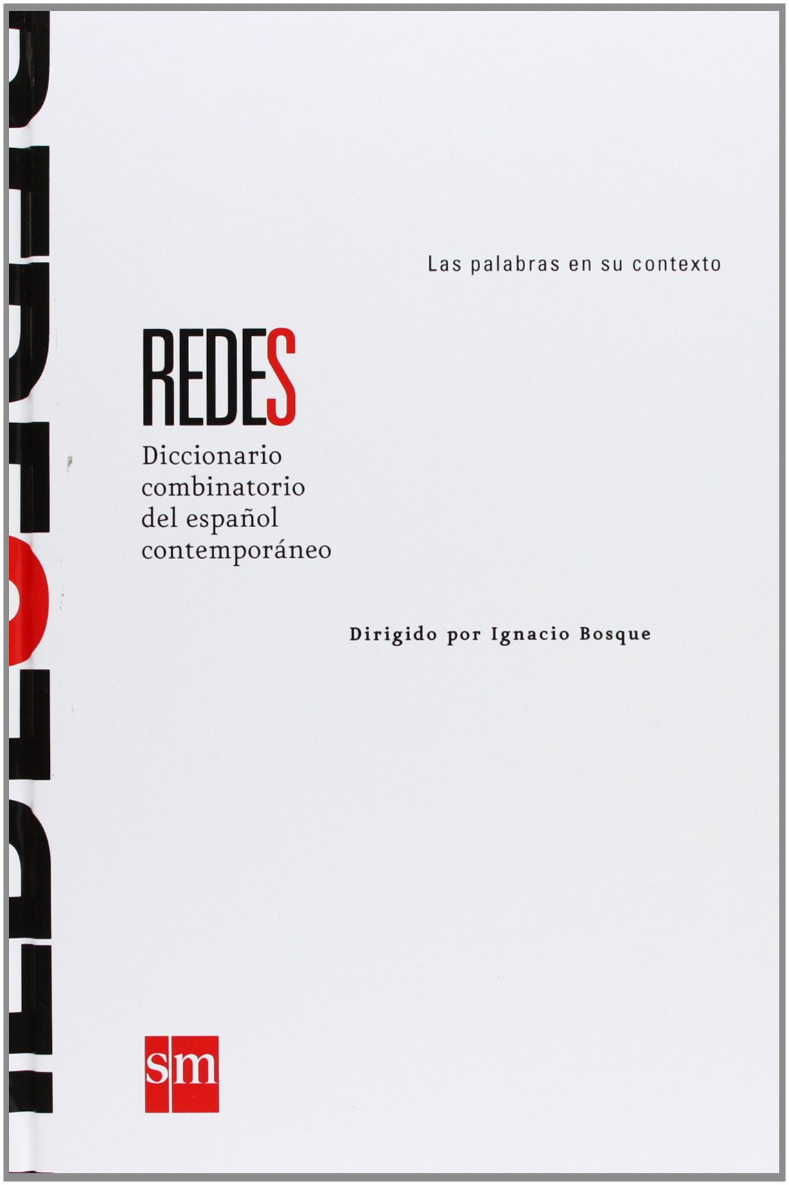REDES Diccionario combinatorio del español contemporáneo (DICCIONARIOS)