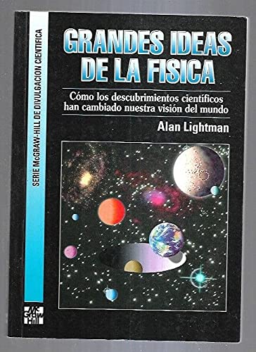 GRANDES IDEAS FISICA-LIGHTMAN (SIN COLECCION)