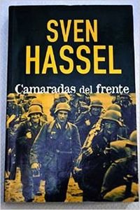 CAMARADAS DEL FRENTE (SVEN HASSEL)