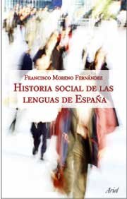 Historia social de las lenguas de España (Ariel Letras)