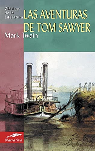 Las aventuras de Tom Sawyer (Clásicos de la literatura universal)