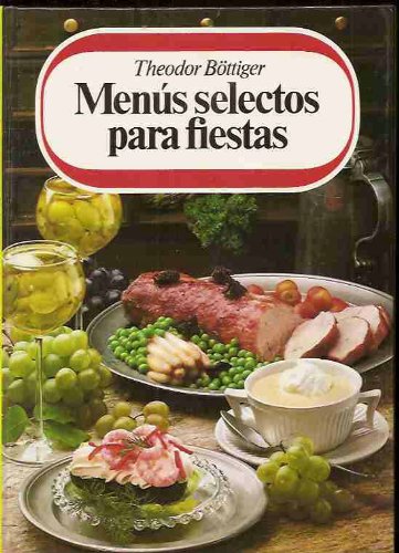 MENUS SELECTOS PARA FIESTAS
