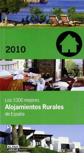 LOS 1000 MEJORES ALOJAMIENTOS RURALES 2010 (SIN COLECCION)