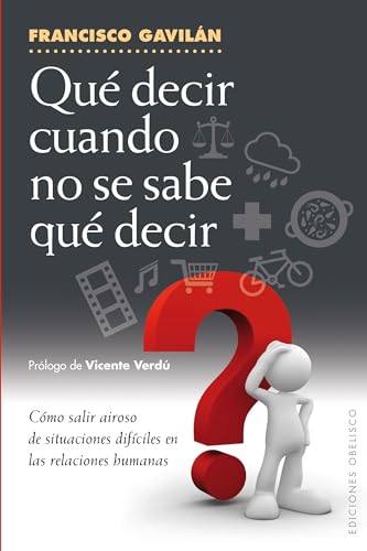 Qué Decir Cuando No Se Sabe Qué Decir (PSICOLOGÍA)