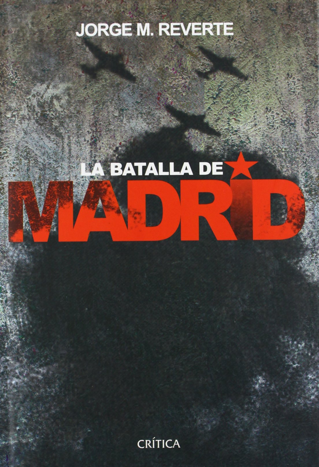 La batalla de Madrid: 1 (Contrastes)