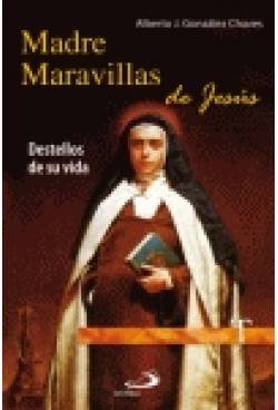 Madre Maravillas de Jesús: Destellos de su vida (Testigos)