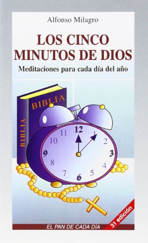 Cinco minutos de dios, Los (EL PAN DE CADA DIA)