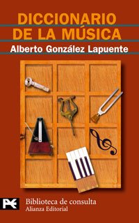 Diccionario de la música (El Libro De Bolsillo - Bibliotecas Temáticas - Biblioteca De Consulta)