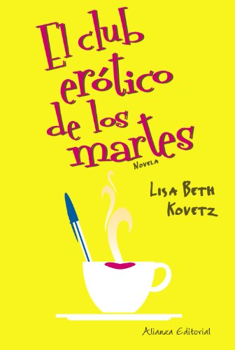 El club erótico de los martes (Mujeres En La Ciudad)