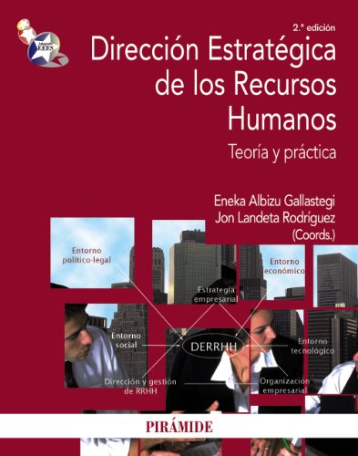 Dirección estratégica de los recursos humanos: Teoría y práctica (Economía y Empresa)