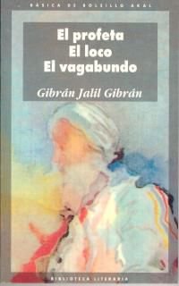 El profeta. El loco. El vagabundo.: 11 (Básica de Bolsillo)