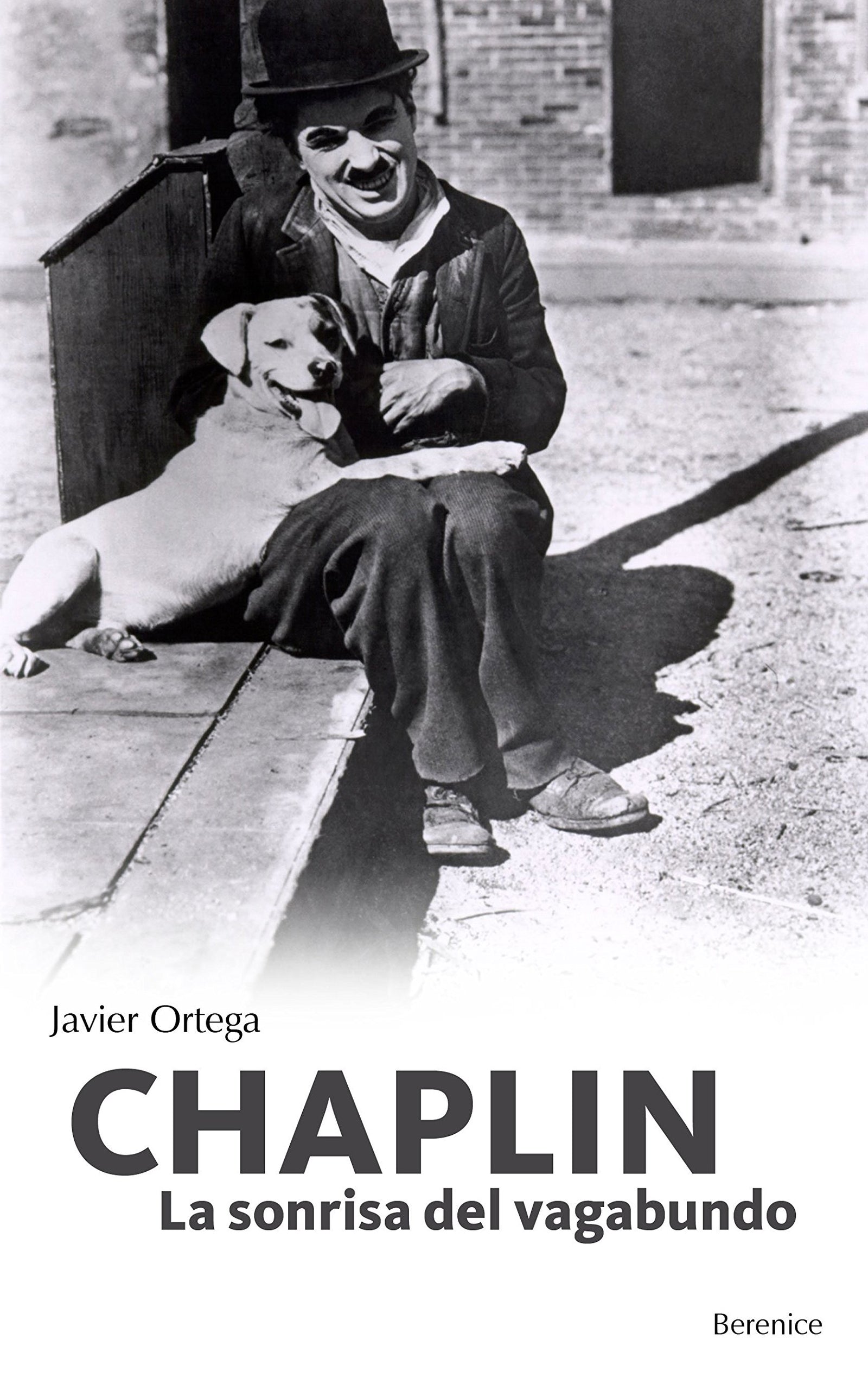 Chaplin: La sonrisa del vagabundo (SIN COLECCION)
