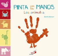 Pinta con las manos. Los animales (Otros libros infantiles)