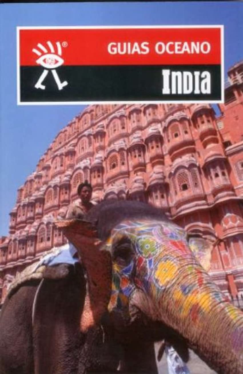 India: Incluye mapas y planos actualizados a todo color para no perder el rumbo (Guías Océano)