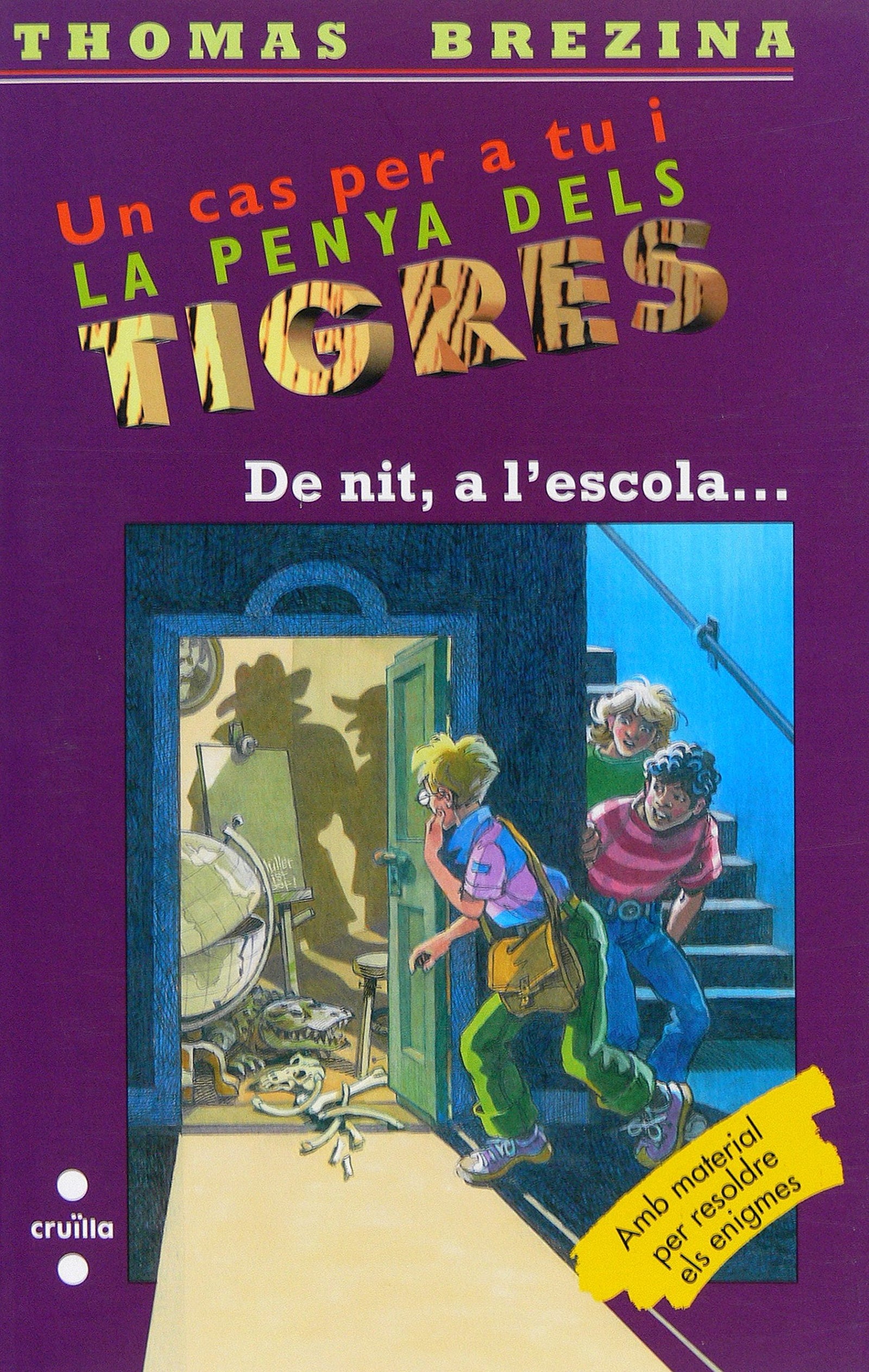 De nit, a l'escola...: 40 (Equipo tigre)