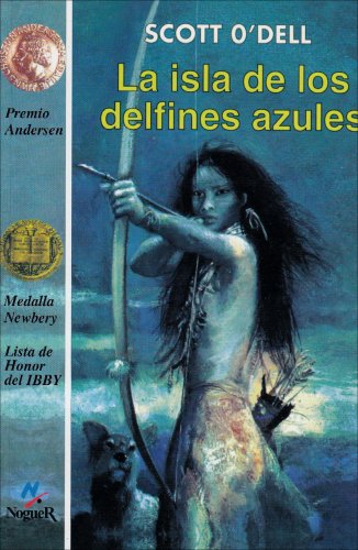 La Isla de los Delfines azules/ The Island of Blue Dolphins