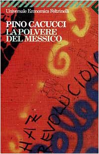 La polvere del Messico (Universale economica)