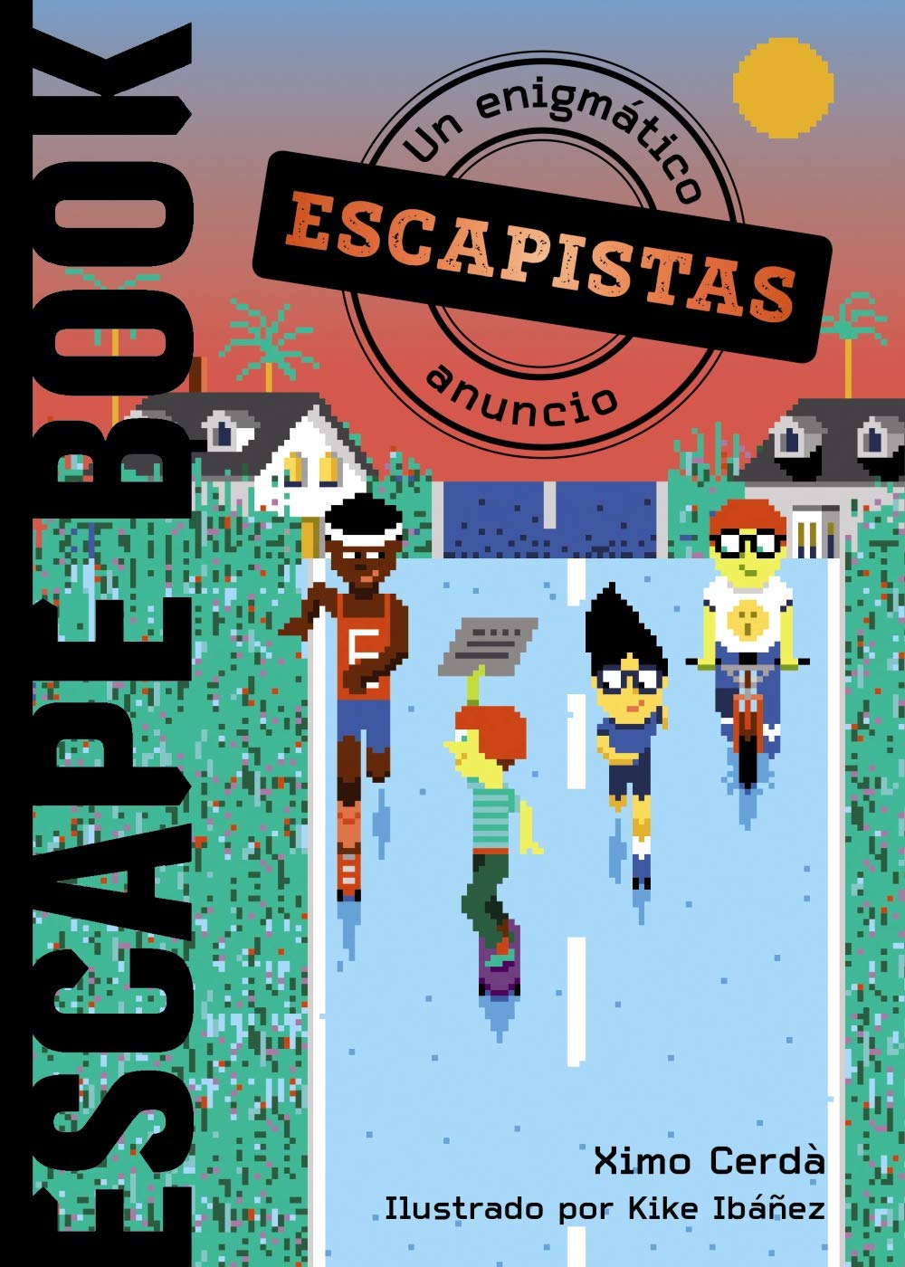Escapistas: Un enigmático anuncio (LITERATURA INFANTIL - Narrativa infantil)