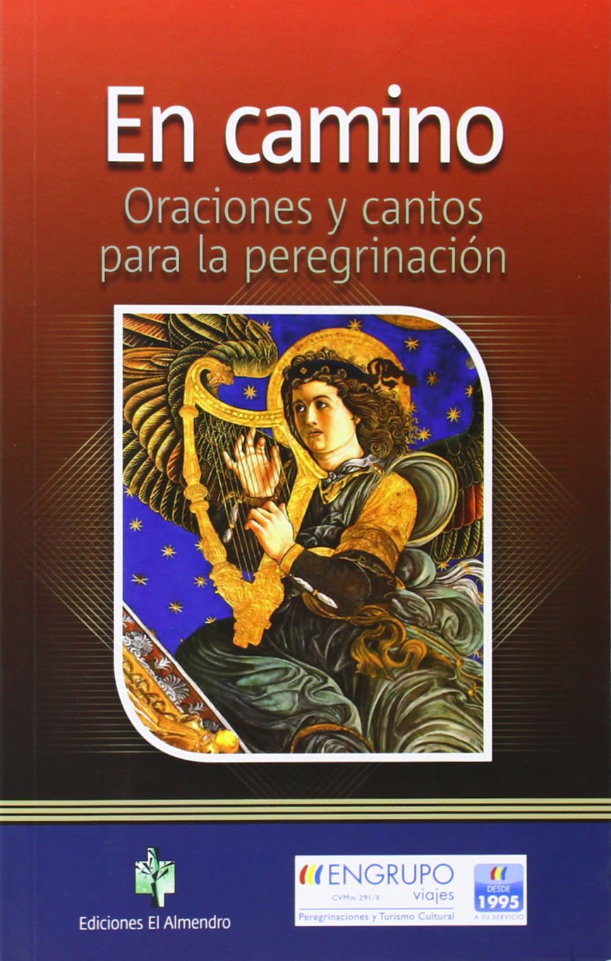 En Camino. Oraciones Y Cantos