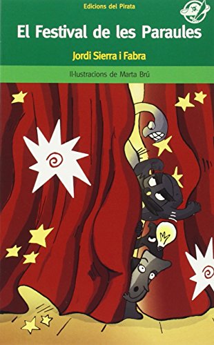 El Festival de les Paraules: Llibre en català per a nens de 10 anys: Jordi Sierra i Fabra: 40 (EL Pirata Verd)