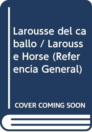 LAROUSSE DEL CABALLO (SIN COLECCION)