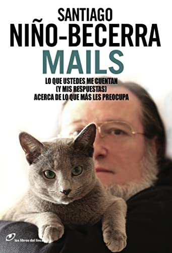 Mails: Lo que ustedes me cuentan (y mis respuestas) acerca de lo qu (Sin fronteras)