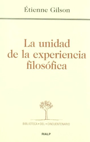 La unidad de la experiencia filosófica (Biblioteca del Cincuentenario)