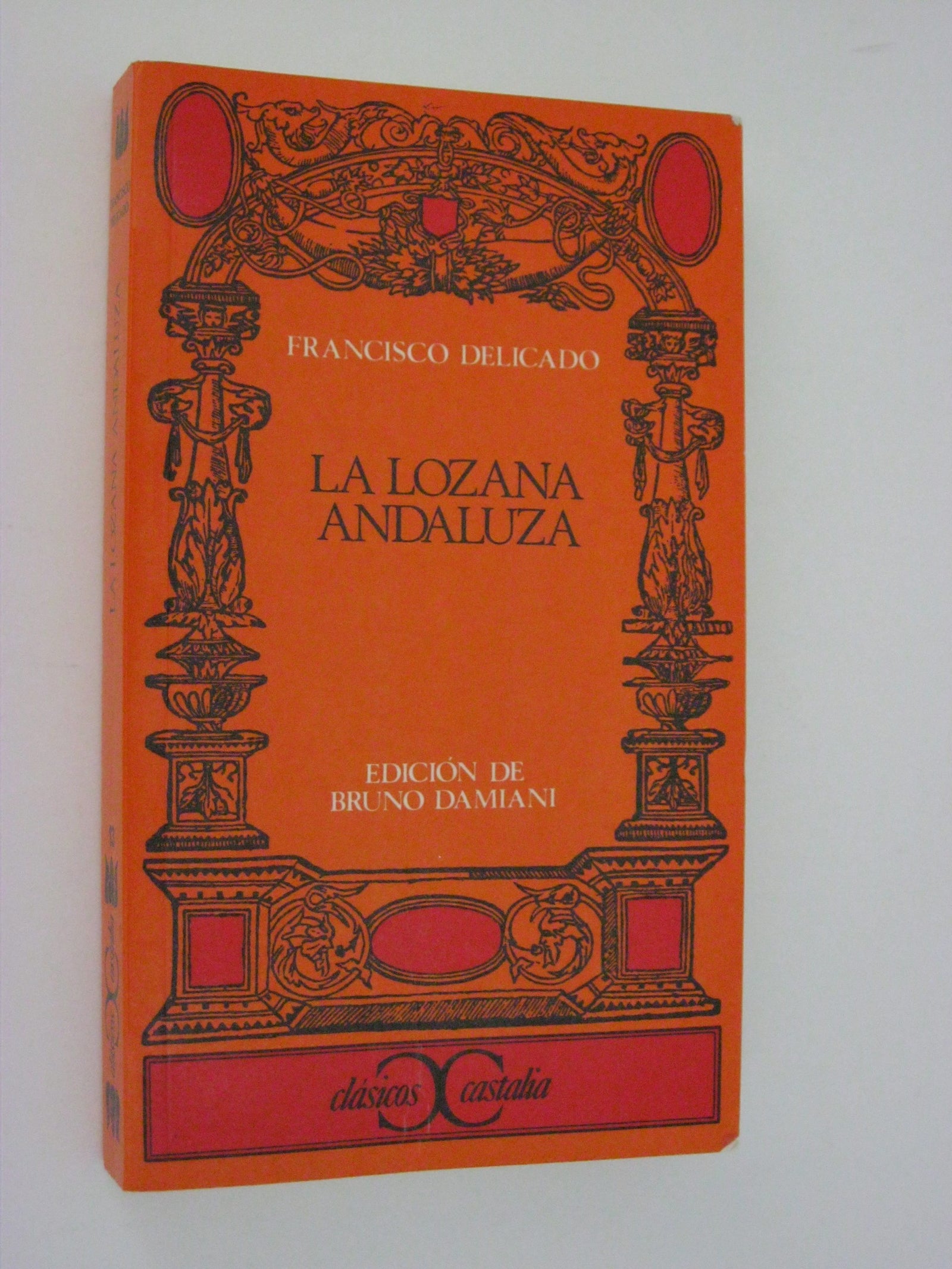 La Lozana andaluza . (CLASICOS CASTALIA. C/C.)