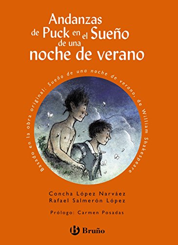 Andanzas de Puck en el Sueño de una noche de verano (Castellano - A PARTIR DE 10 AÑOS - ANDANZAS)
