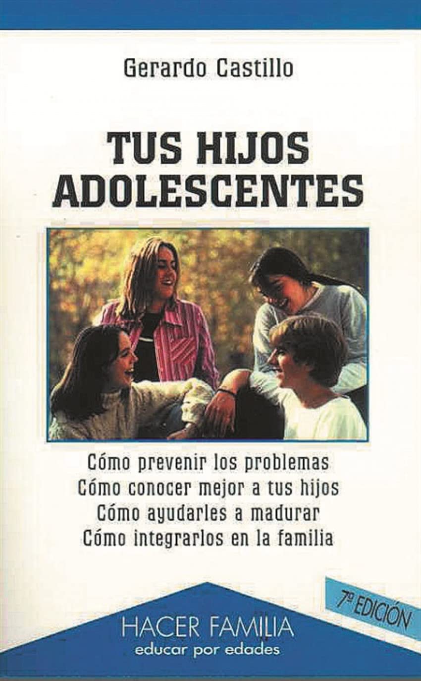 Tus hijos adolescentes (Hacer Familia)