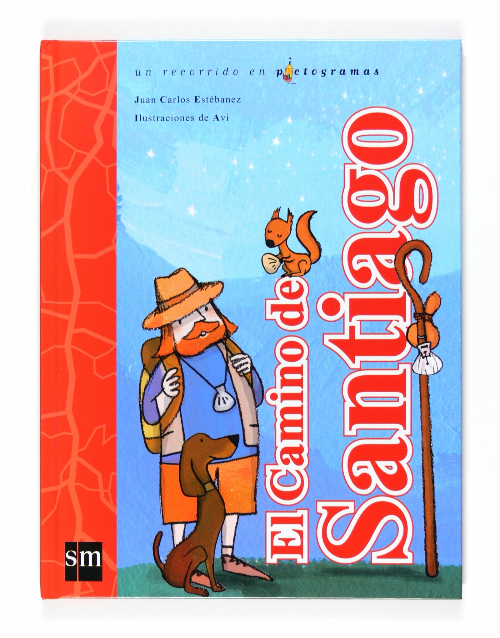 El Camino de Santiago: un recorrido en pictogramas: un recorrido en pictogramas