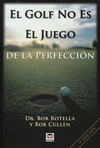 El Golf No Es el Juego de La Perfección (DEPORTES)