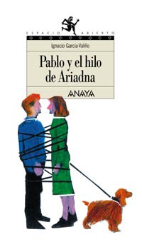 Pablo y el hilo de Ariadna (Literatura Juvenil (A Partir De 12 Años) - Espacio Abierto)