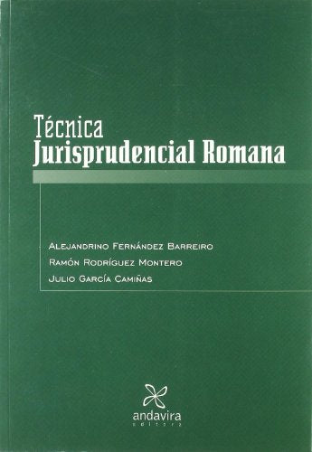 Técnica Jurisprudencial Romana (SIN COLECCION)
