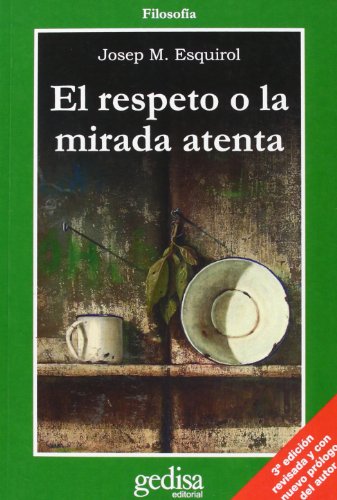 El Respeto O La Mirada Atenta: Una ética para la era de la ciencia y la tecnología (CLA-DE-MA)