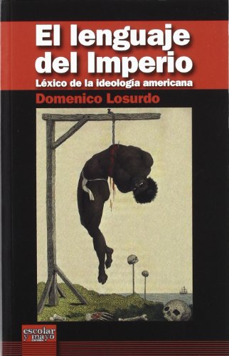 El lenguaje del imperio: Léxico de la ideología americana (Ensayo)
