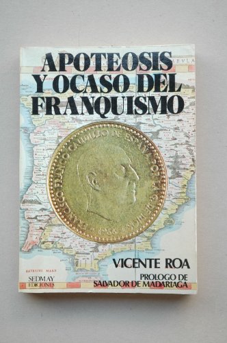 Apoteosis y ocaso del franquismo