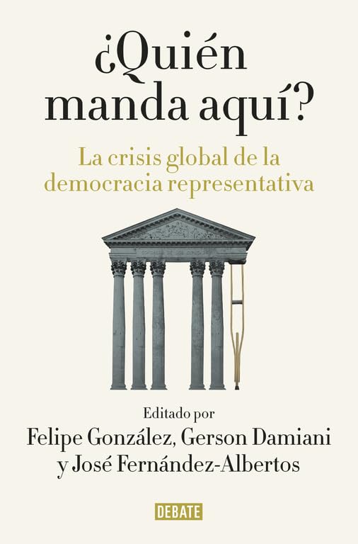 ¿Quién manda aquí?: La crisis global de la democracia representativa (Política)