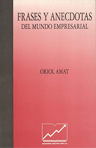Frases y anecdotas del mundo empresarial
