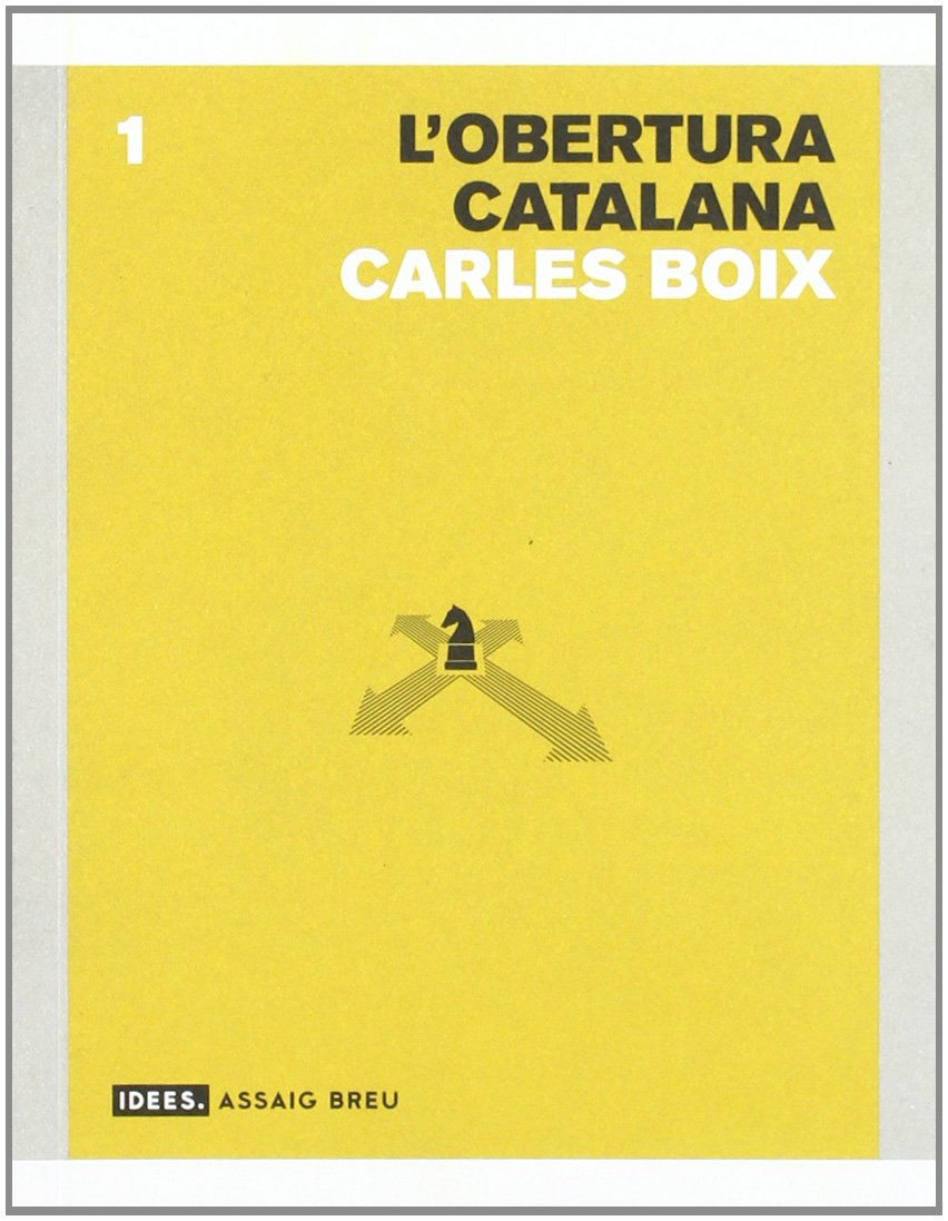 obertura catalana. Estratègies polítiques del catalanisme en un món interdependent/L' (Idees. Assaig breu)