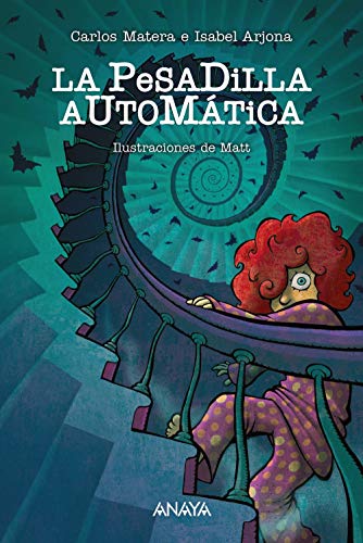 La pesadilla automática (LITERATURA INFANTIL - Narrativa infantil)