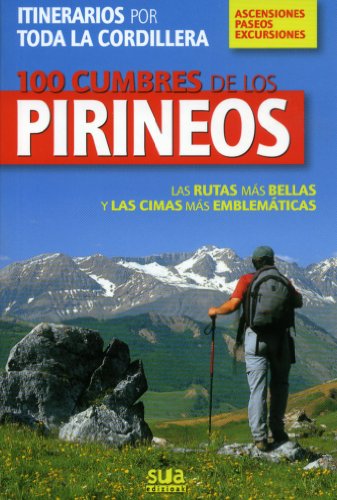 100 Cumbres de los pirineos: 2 (A tiro de piedra)